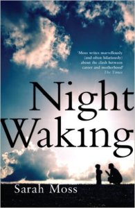 Night Waking Sarah Moss Book Review