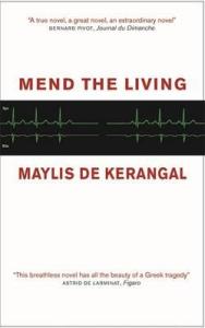 Mend the Living Maylis de Kerangal