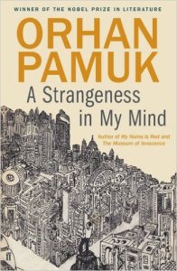 A Strangeness in my Mind Orhan Pamuk