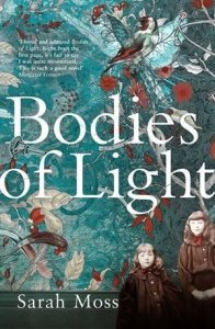 Bodies of Light Sarah Moss