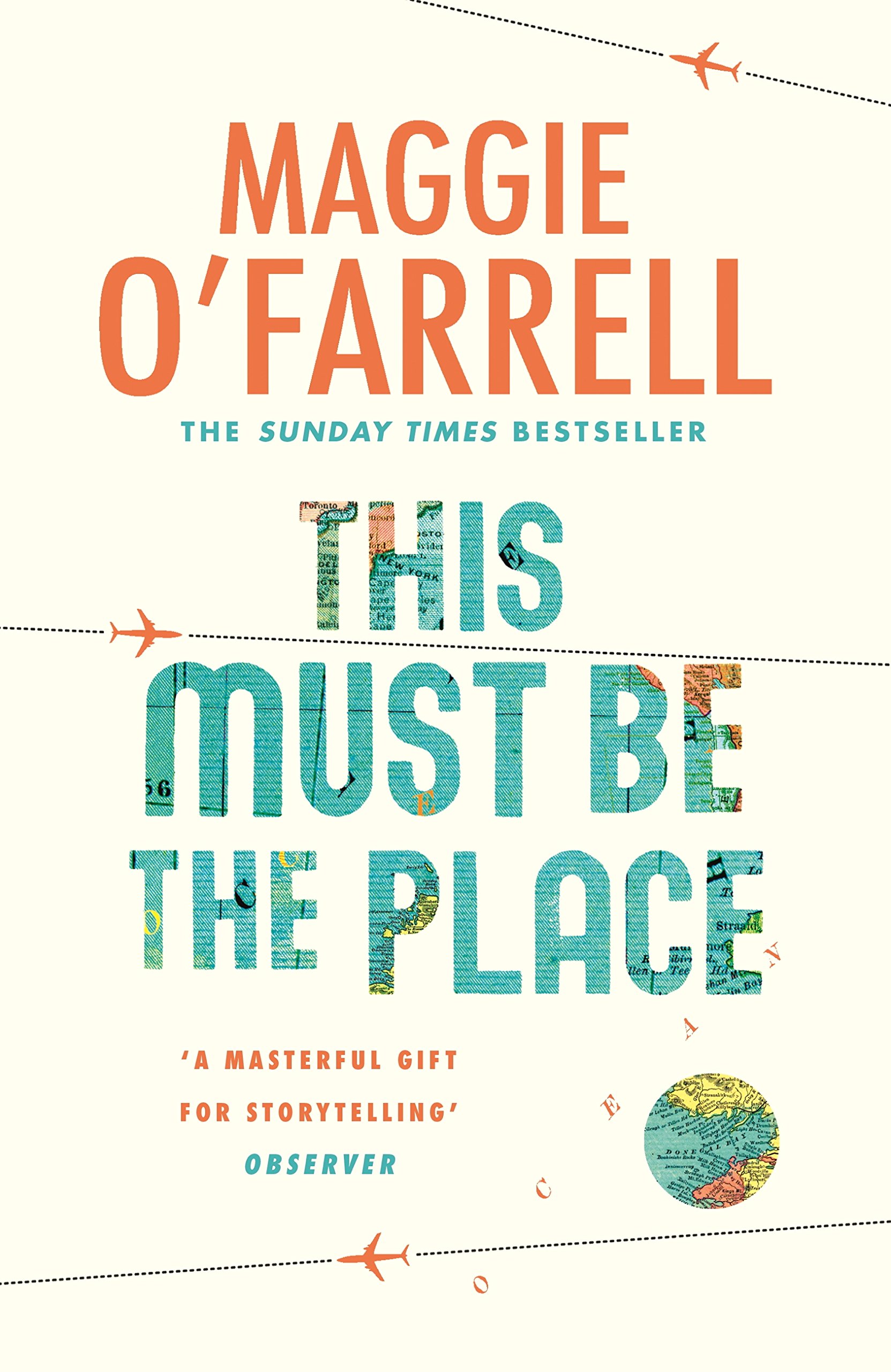 This Must Be The Place by Maggie O’Farrell A Little