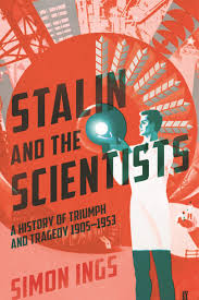 Stalin and the Scientists Simon Ings