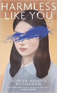 Harmless Like You Rowan Hisayo Buchanan