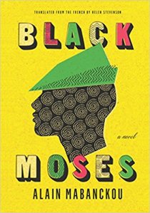 Black Moses Alain Mabanckou