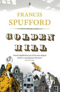Golden Hill Francis Spufford