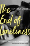 The End of Loneliness Benedict Wells