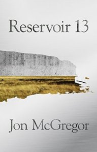 Reservoir 13 Jon McGregor