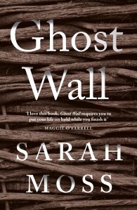 Ghost Wall Sarah Moss