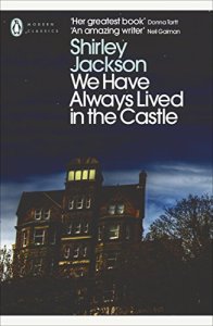 We Have Always Lived in the Castle Shirley Jackson