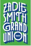 Grand Union Zadie Smith