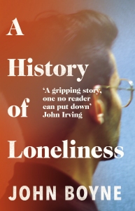 A History of Loneliness John Boyne
