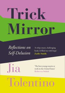 Trick Mirror Jia Tolentino