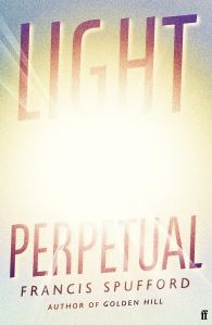Light Perpetual Francis Spufford
