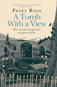 A Tomb With a View Peter Ross