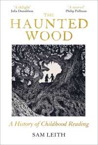 The Haunted Wood Sam Leith