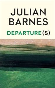 Departure(s) Julian Barnes